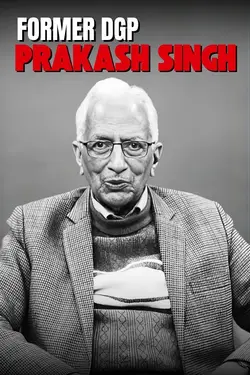 Podcast With Former DGP Prakash Singh