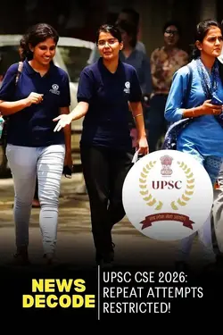 UPSC Limits Repeat Attempts in CSE 2026