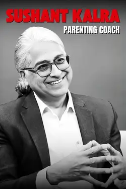 Podcast with Parenting Coach Sushant Kalra