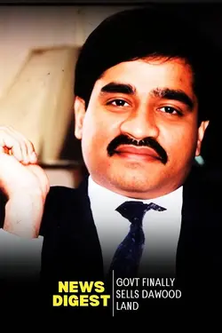 Maharashtra: Dawood Ibrahim’s Properties Sold