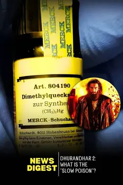 Dimethylmercury Explained: The Slow Poison in Dhurandhar 2