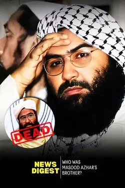 Who was Masood Azhar’s brother who has died?