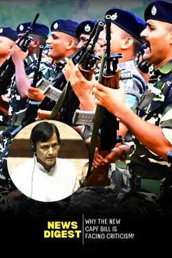 CAPF Bill Controversy Explained!