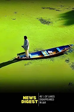 J&K: 45% of Lakes Have Disappeared