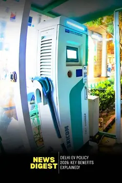 Delhi EV Policy 2026: Key Benefits Explained!