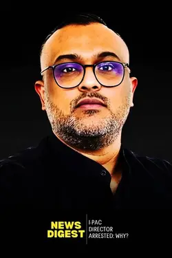 I-PAC Director Arrested: Why?