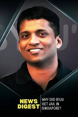 Why Did Byju Raveendran Get Jail In Singapore?