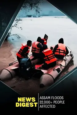 Assam Under Water! 22,000+ Hit by Floods